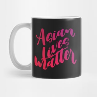 Asian Lives Matter Mug